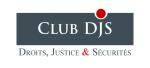 Club Droits, Justice & Sécurités