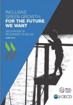 Rapport de l'OCDE pour le sommet Rio 20 sur "la croissance verte inclusive".