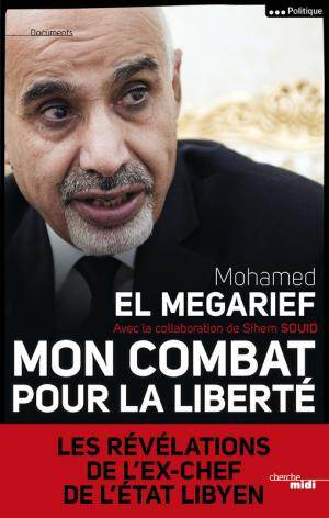 La couverture du livre de Mohamed el-Megarief expurgé de ses passages les plus explosifs.