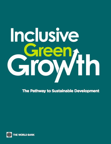 Le rapport de la Banque mondiale sur "la croissance verte inclusive". 