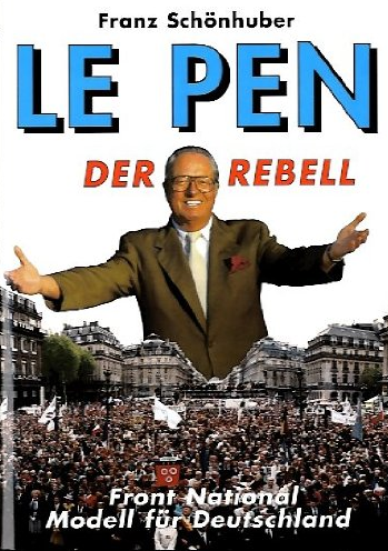Franz Schönhuber est l&#039;auteur d&#039;une biographie de Jean-Marie Le Pen intitulée « Le rebel ».