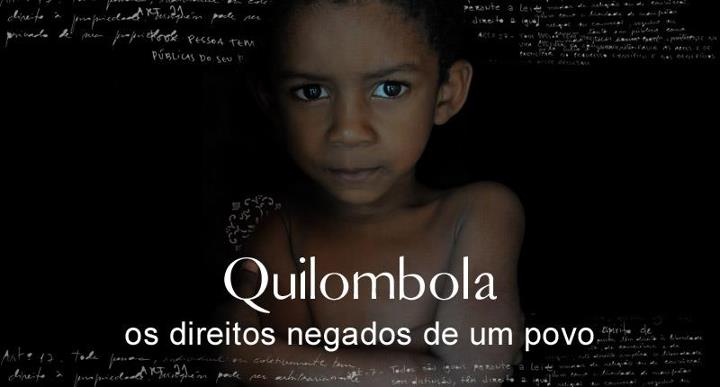 Combate ao racismo ambiantal - Quilombos, des droits niés à tout un peuple