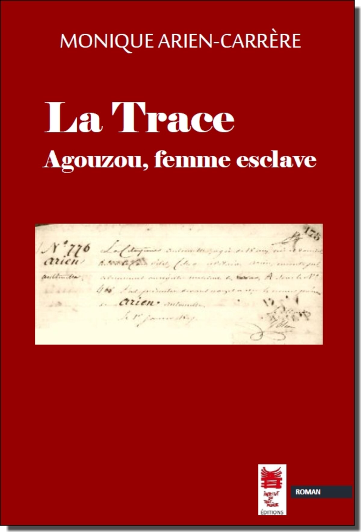 Monique Arien Carrère « La Trace Agouzou Femme Esclave Ed Itm