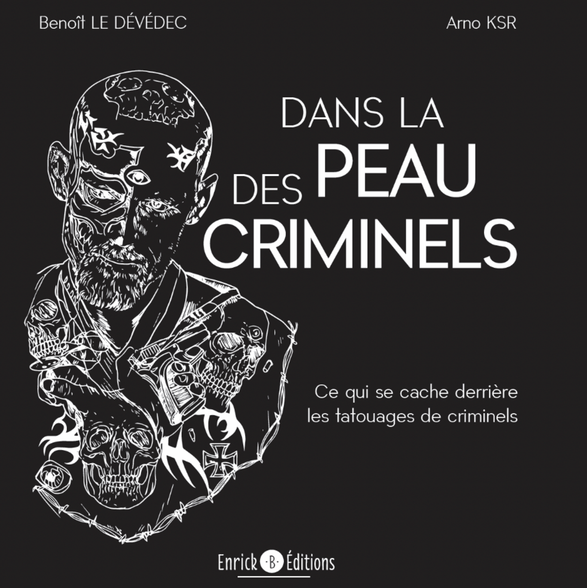 Ce que cachent les tatouages de criminels | Mediapart