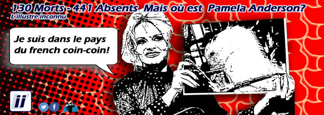 130 Morts et 441 Absents. Mais où est Pamela Anderson ?