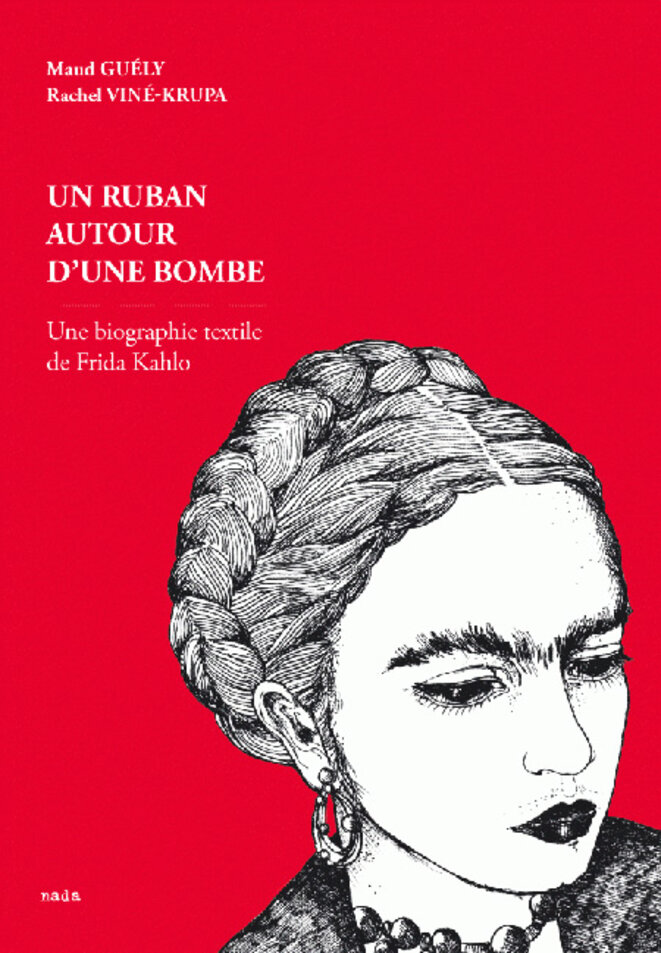 Entretien Avec Les Auteures De La Biographie Textile De Frida Kahlo Le Club