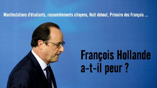 La grande peur de François Hollande s'explique.