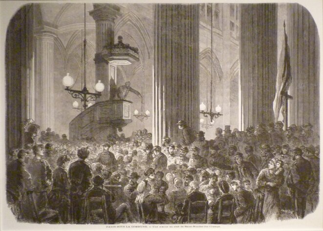 De la Révolution française à Mai 68 en passant par la Commune de Paris, les révolutions sont ces moments privilégiés où la parole populaire se libère. Comme ici, en 1871, dans une église réquisitionnée pour accueillir les débats d'un des multiples clubs qui fleurirent pendant la Commune (club-Saint-Nicolas-des-Champs -DR)