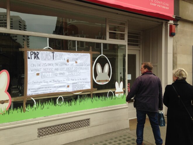 The sign put up by sacked staff at the Marylebone branch of Pâtisserie des Rêves in London. © DR The sign put up by sacked staff at the Marylebone branch of Pâtisserie des Rêves in London. © DR
