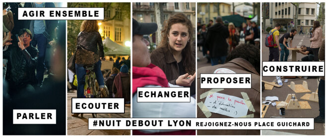 Nuit Debout Lyon, Parler, comprendre, partage, agir...