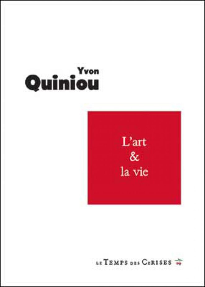 L’Art et la vie, Yvon Quiniou