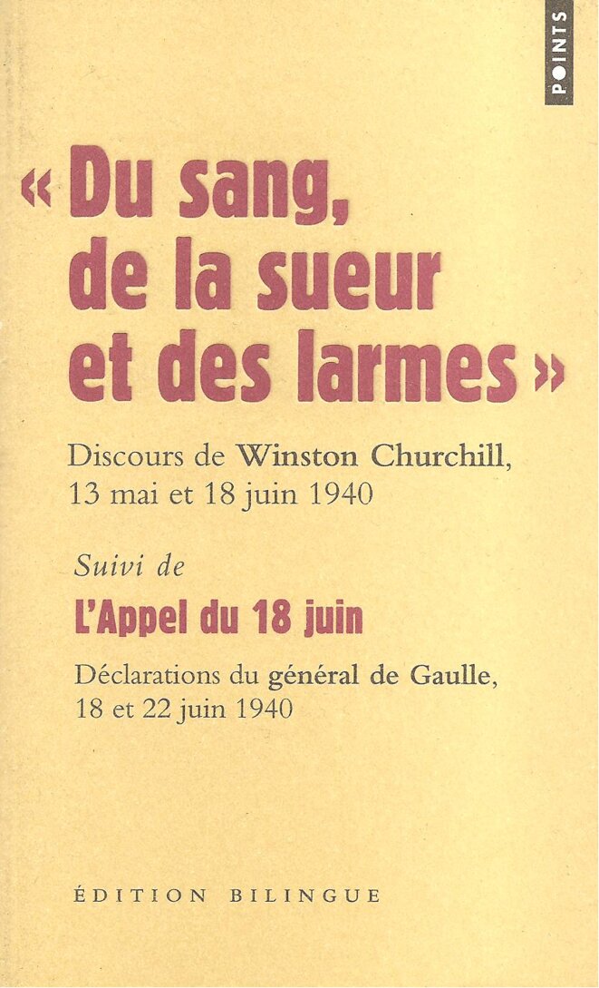 Du sang, de la sueur et des larmes. Discours de Winston CHURCHILL en mai et juin 1940 © Winston CHURCHILL, Premier Ministre de Grande Bretagne, en 1940 Du sang, de la sueur et des larmes. Discours de Winston CHURCHILL en mai et juin 1940 © Winston CHURCHILL, Premier Ministre de Grande Bretagne, en 1940