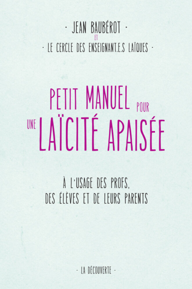 Couverture du Petit manuel pour une laïcité apaisée Couverture du Petit manuel pour une laïcité apaisée