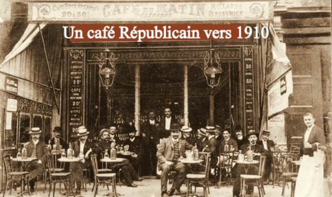 CAFÉ RÉPUBLICAIN : HISTOIRE D'UN ESPACE POLITIQUE