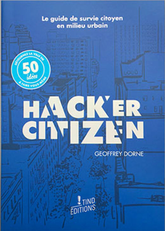 Reprenez le contrôle de la ville en 50 hacks