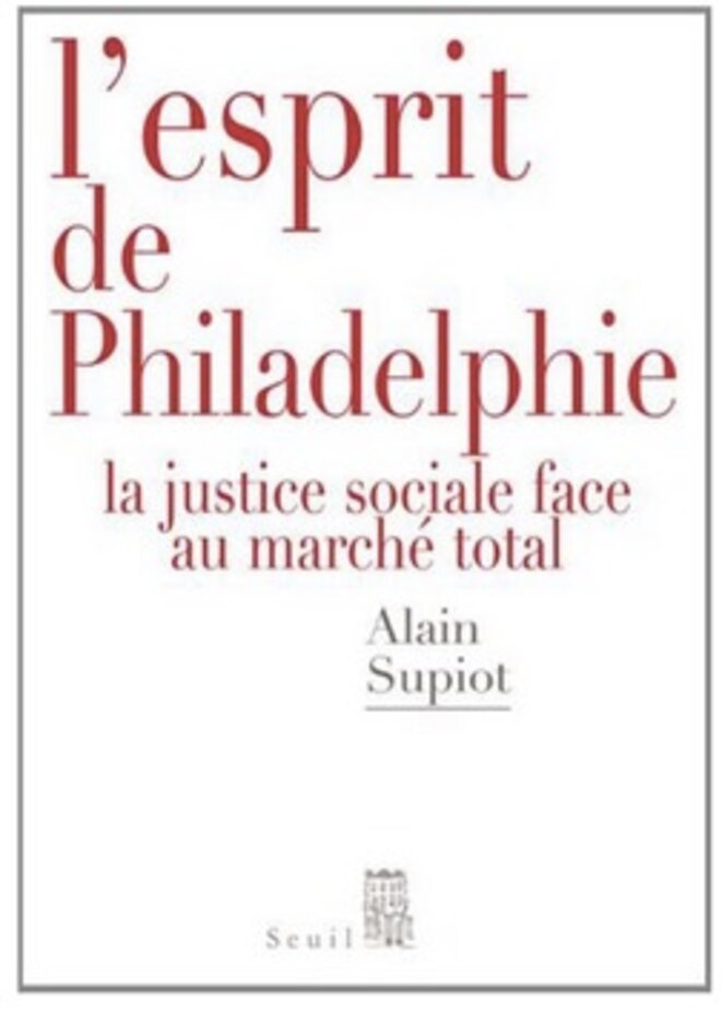 L'esprit De Philadelphie. La Justice Sociale Face Au Marché Total