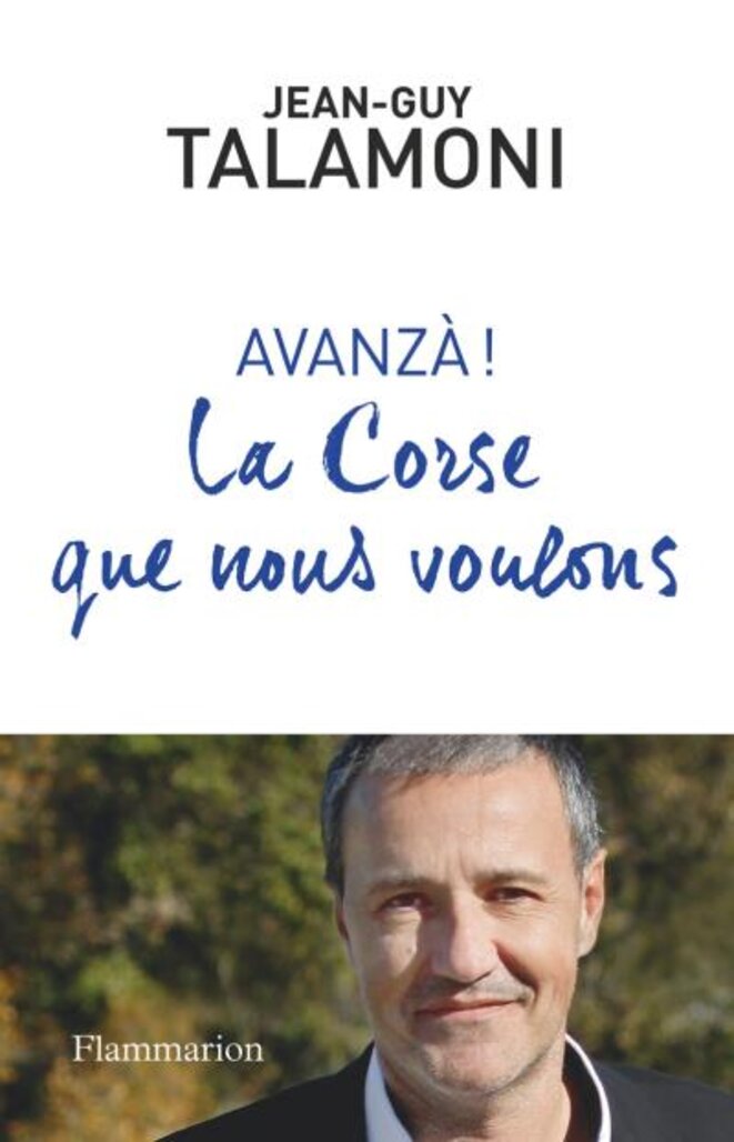 Avanzà, La Corse que nous voulons © Jean-Guy TALAMONI Avanzà, La Corse que nous voulons © Jean-Guy TALAMONI