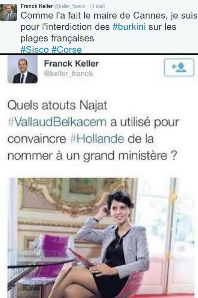 Le conseiller municipal Franck Keller prône l’interdiction du burkini sur toutes les plages de France. Il y a deux ans, il postait un tweet (effacé depuis) montrant Najat Vallaud Belkacem en robe, se demandant quels “atouts” elle avait pu utiliser pour se faire nommer ministre de l’éducation Le conseiller municipal Franck Keller prône l’interdiction du burkini sur toutes les plages de France. Il y a deux ans, il postait un tweet (effacé depuis) montrant Najat Vallaud Belkacem en robe, se demandant quels “atouts” elle avait pu utiliser pour se faire nommer ministre de l’éducation