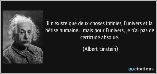 quote-il-n-existe-que-deux-choses-infinies-l-univers-et-la-betise-humaine-mais-pour-l-univers-je-albert-einstein-182723
