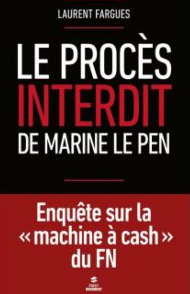 Laurent Fargues, «Le procès interdit de Marine Le Pen»