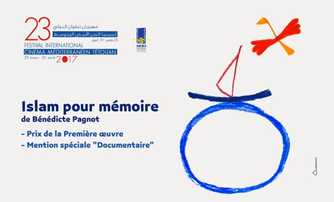 ISLAM POUR MEMOIRE - Récompensé au CINEMED de Tétouan !