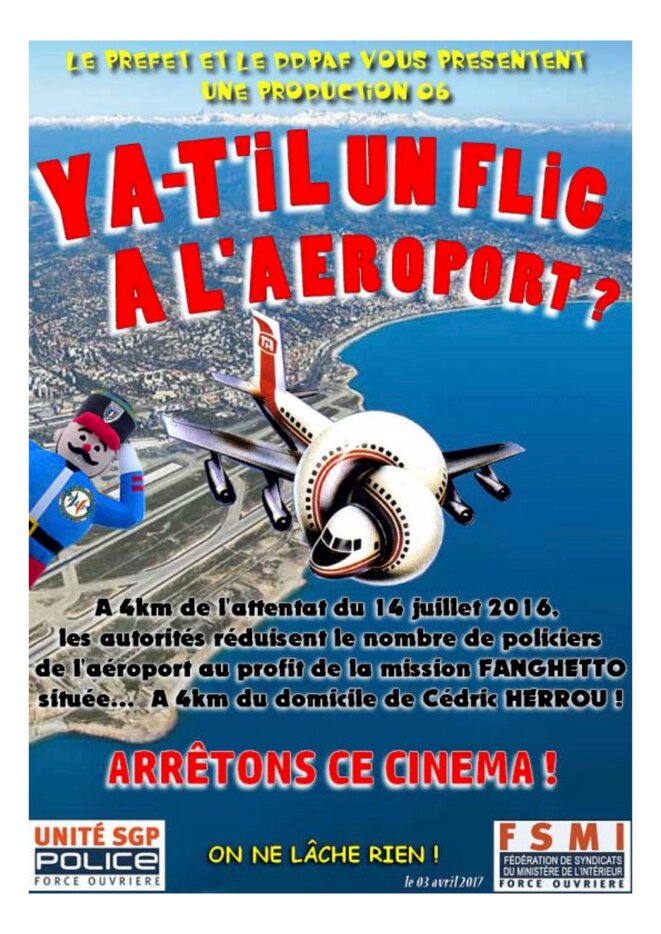 Tract du syndicat Unité SGP Police FO Alpes-Maritimes du 3 avril 2017. © DR Tract du syndicat Unité SGP Police FO Alpes-Maritimes du 3 avril 2017. © DR