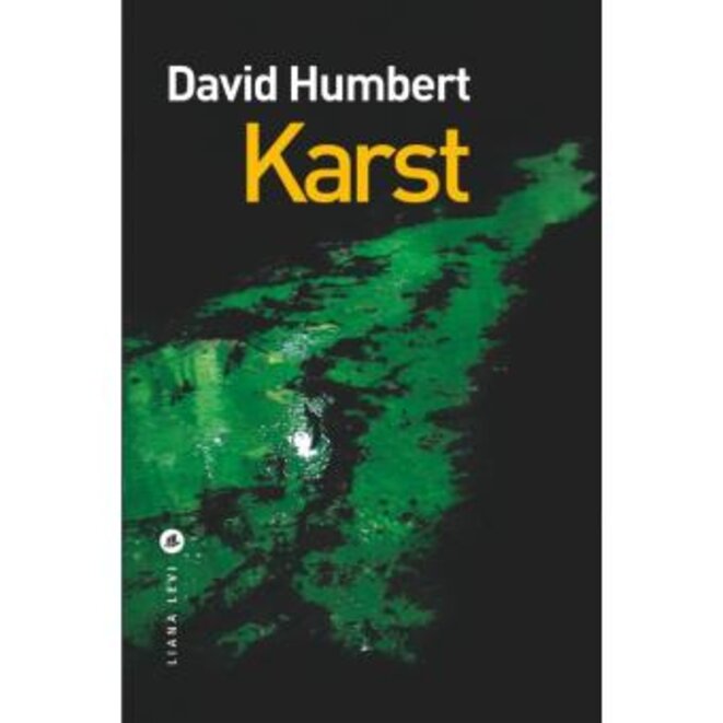 Karst, david humbert © Liana Levi Karst, david humbert © Liana Levi