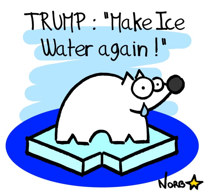 Trump: Make Ice water again! © Norb Trump: Make Ice water again! © Norb