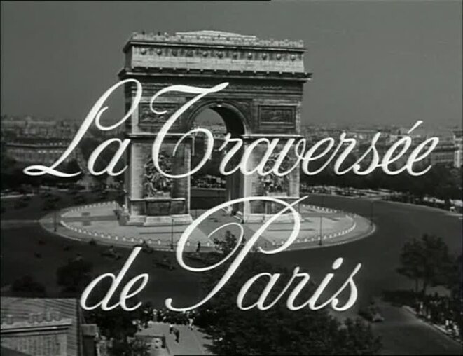 La Traversée de Paris La Traversée de Paris