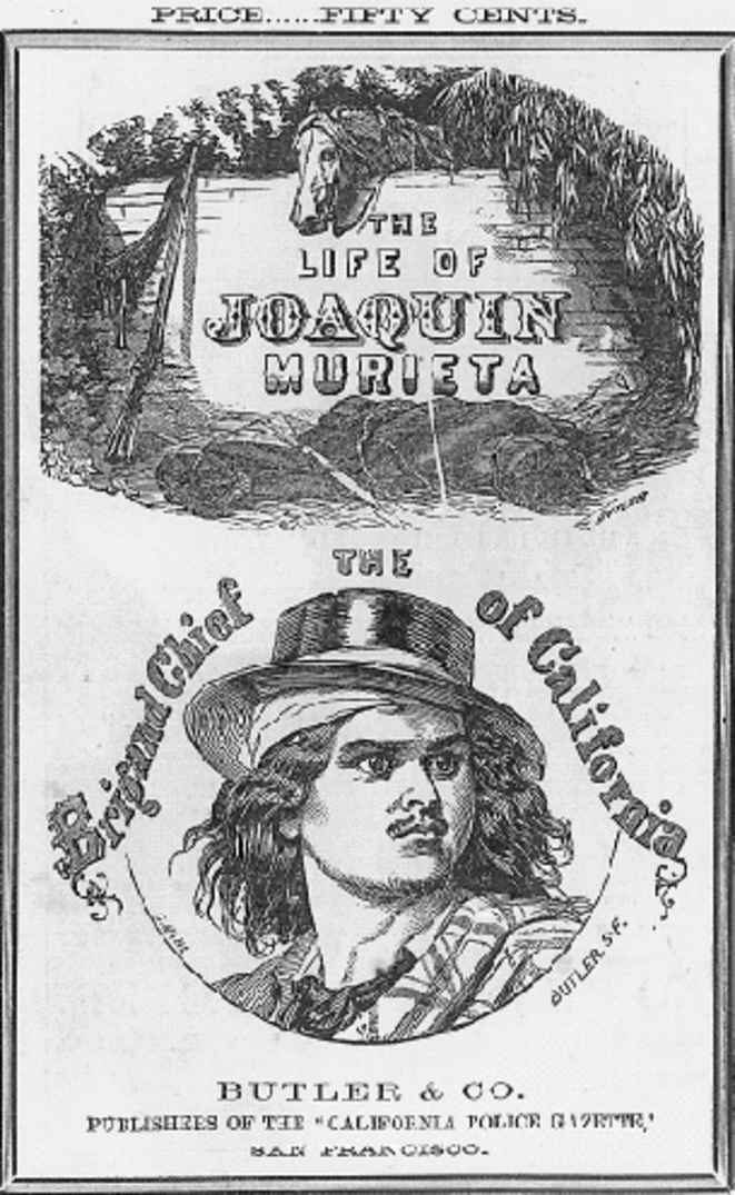 "The Life of Joaquin Murieta", édition de 1859 "The Life of Joaquin Murieta", édition de 1859