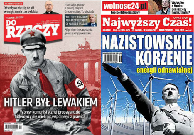 « Hitler était un gauchiste » / « Les racines nazies de l'énergie renouvelable ». Deux hebdomadaires polonais, fin août 2017. « Hitler était un gauchiste » / « Les racines nazies de l'énergie renouvelable ». Deux hebdomadaires polonais, fin août 2017.