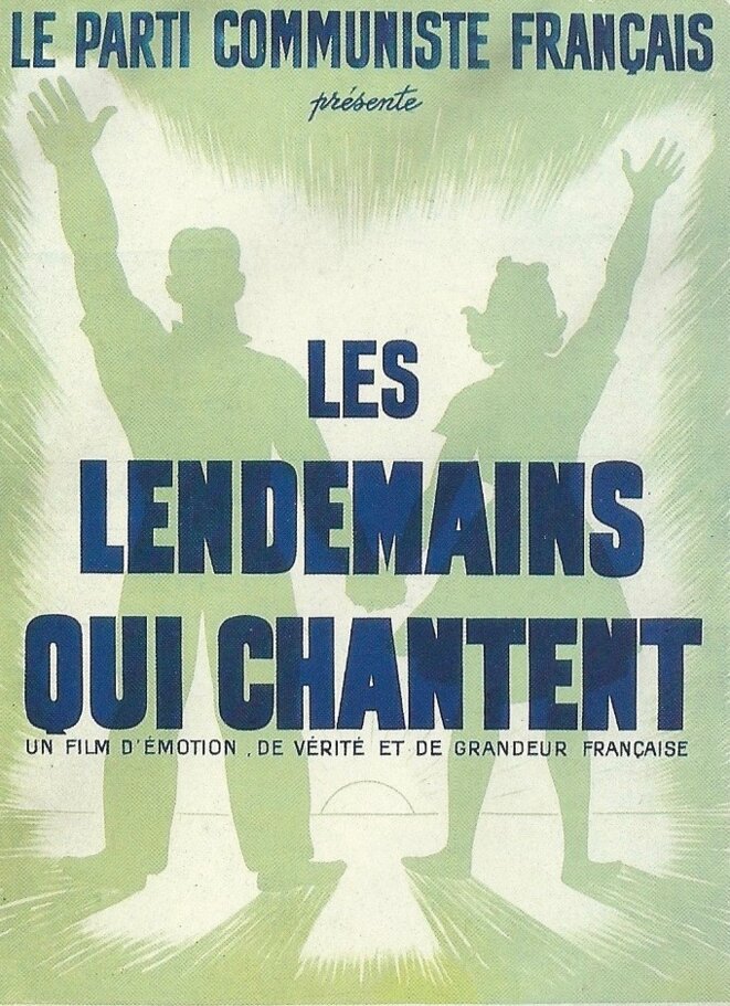 Affiche du film Les lendemains qui chantent © @Ciné-Archives Affiche du film Les lendemains qui chantent © @Ciné-Archives