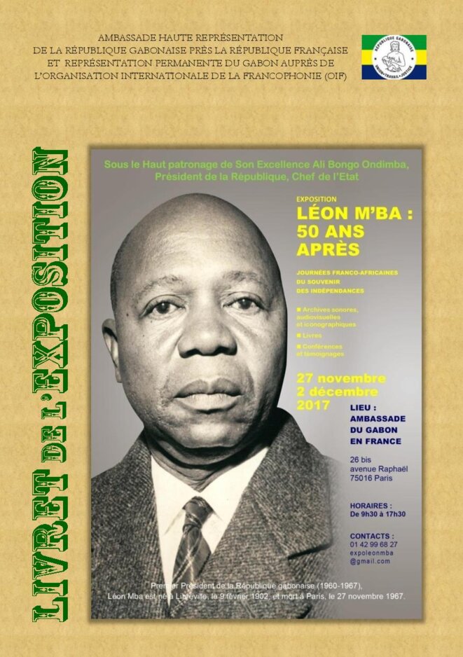 Gabon - Exposition “Léon M ‘ba : 50 ans après ” - Livret exposition Léon M ba-France Gabon - Exposition “Léon M ‘ba : 50 ans après ” - Livret exposition Léon M ba-France