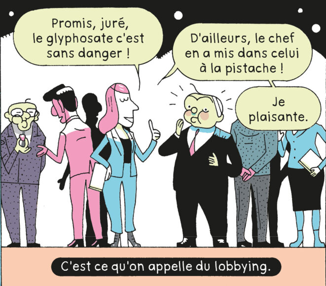 L'actu dessinée: lobbying, pistache et Glyphosate