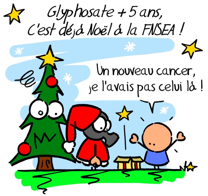 Glyphosate +5 ans: c'est déjà Noël à la FNSEA! © Norb