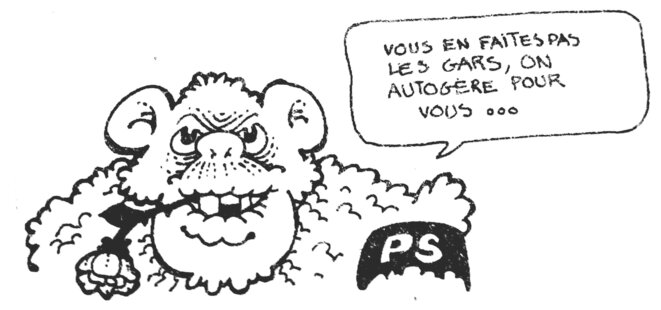 Dessin du numéro hors-série de « Liaisons » de février 1977 consacré aux « élections et leur ménagerie » moquant la récupération du thème de l'autogestion par le Parti socialiste © Médiathèque d'Orléans Dessin du numéro hors-série de « Liaisons » de février 1977 consacré aux « élections et leur ménagerie » moquant la récupération du thème de l'autogestion par le Parti socialiste © Médiathèque d'Orléans