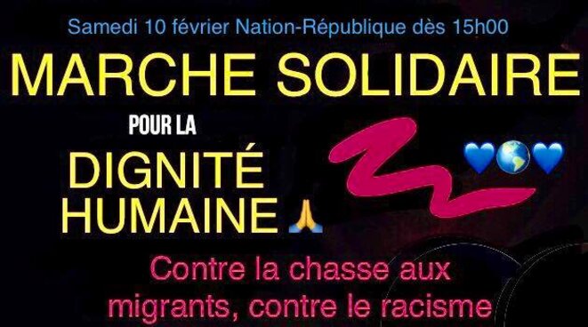 Marche solidaire de la dignité humaine contre la chasse aux migrants et contre le racisme. © thierry paul valette - Égalité Nationale. Marche solidaire de la dignité humaine contre la chasse aux migrants et contre le racisme. © thierry paul valette - Égalité Nationale.