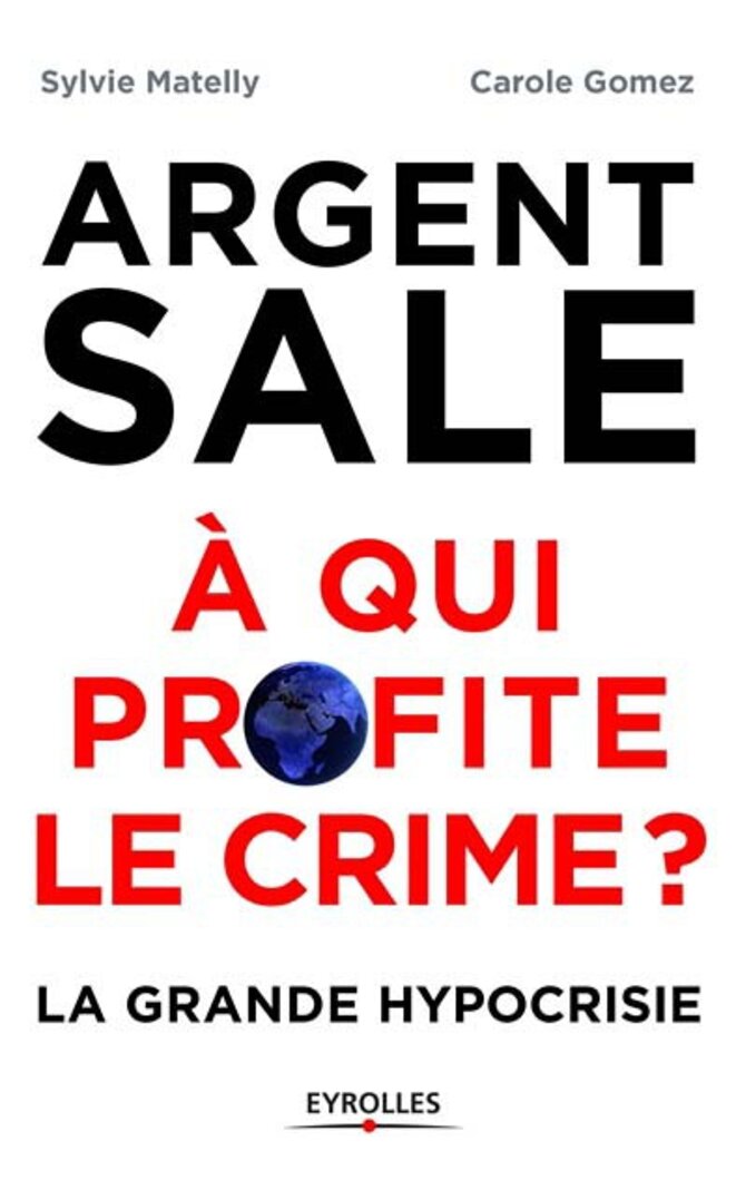 argent-sale-a-qui-profite-le-crime-9782212568417