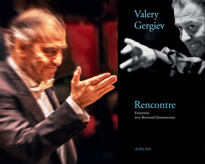 Valery Gergiev Rencontre Actes Sud Valery Gergiev Rencontre Actes Sud