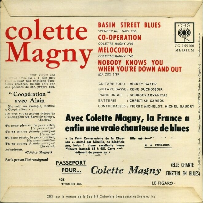 Le dos de la pochette du 45 tours de 1963 permet de découvrir, outre Mickey Baker, les fabuleux musiciens qui entouraient Colette Magny, du guitariste «jazz manouche» René Duchossoir (l'un des ultimes accompagnateurs de Django Reinhardt qui le surnommait «la godasse») au contrebassiste Michel Gaudry, qui fêtera ses 90 ans le 23 septembre prochain... Le dos de la pochette du 45 tours de 1963 permet de découvrir, outre Mickey Baker, les fabuleux musiciens qui entouraient Colette Magny, du guitariste «jazz manouche» René Duchossoir (l'un des ultimes accompagnateurs de Django Reinhardt qui le surnommait «la godasse») au contrebassiste Michel Gaudry, qui fêtera ses 90 ans le 23 septembre prochain...