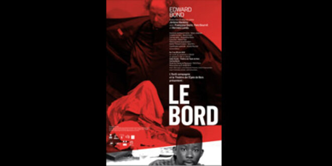 «  Le Bord » d’Edward Bond, au bord de l'inachèvement