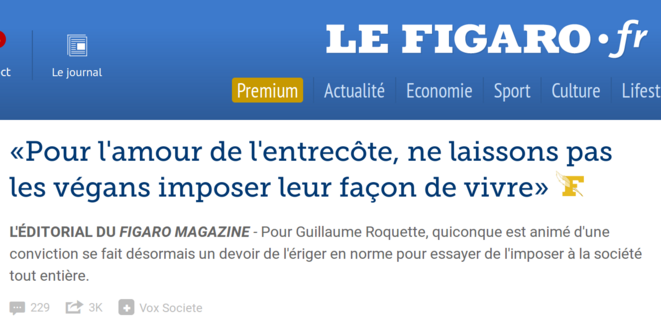 http://www.lefigaro.fr/vox/societe/2018/07/06/31003-20180706ARTFIG00014-pour-l-amour-de-l-entrecote-ne-laissons-pas-les-vegans-imposer-leur-facon-de-vivre.php http://www.lefigaro.fr/vox/societe/2018/07/06/31003-20180706ARTFIG00014-pour-l-amour-de-l-entrecote-ne-laissons-pas-les-vegans-imposer-leur-facon-de-vivre.php