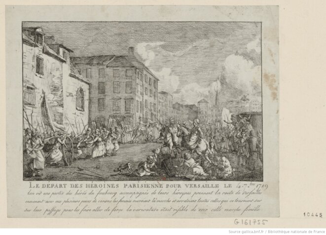 Estampe révolutionnaire anonyme, Paris, octobre 1789. Légende: "Le Départ des héroines parisienne pour Versaille le 4 7.bre 1789 : lon vit une partie des hérôs du faubourg accompagnés de leurs héroynes prennent la route de Versailles emmenent avec eux plusieurs pieces de canons les femmes ouvroient la marche et arretoient toutes celles qui se trouvoient sur leur passage pour les faire aller de force la caricature étoit risible de voir cette marche fémêlle". A noter le caractère misogyne de cette Estampe révolutionnaire anonyme, Paris, octobre 1789. Légende: "Le Départ des héroines parisienne pour Versaille le 4 7.bre 1789 : lon vit une partie des hérôs du faubourg accompagnés de leurs héroynes prennent la route de Versailles emmenent avec eux plusieurs pieces de canons les femmes ouvroient la marche et arretoient toutes celles qui se trouvoient sur leur passage pour les faire aller de force la caricature étoit risible de voir cette marche fémêlle". A noter le caractère misogyne de cette