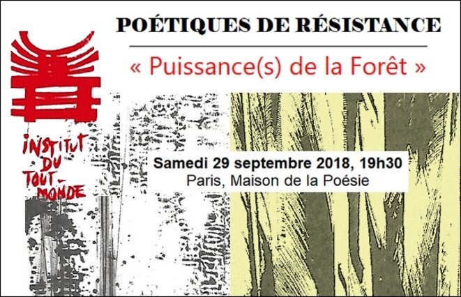 « Puissance(s) de la Forêt » Paris Maison de la Poésie 29 septembre 2018