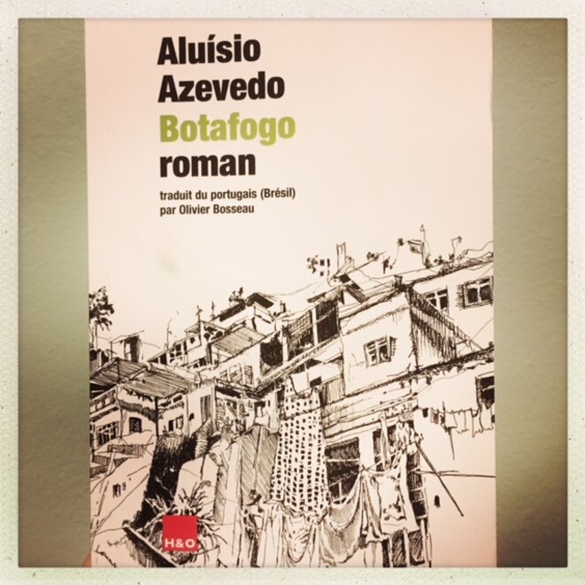 'Botafogo', d'Aluísio Azevedo : un livre culte pour mieux comprendre le Brésil