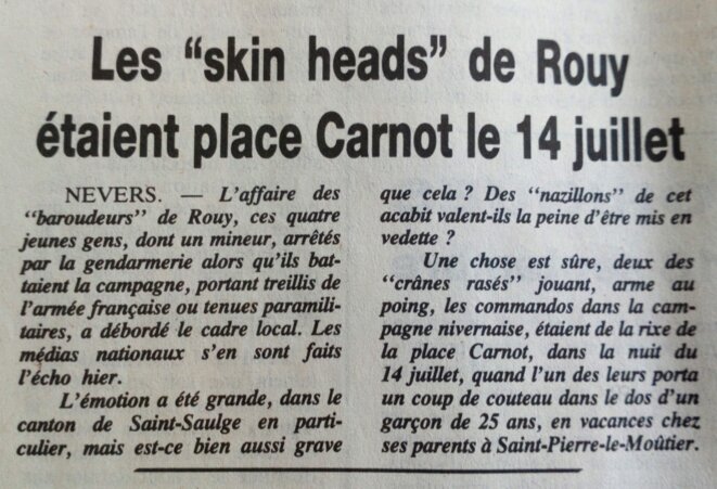 Article du Journal du Centre du 12 août 1988 "Les baroudeurs étaient des" skinheads" © Le Journal du Centre Article du Journal du Centre du 12 août 1988 "Les baroudeurs étaient des" skinheads" © Le Journal du Centre