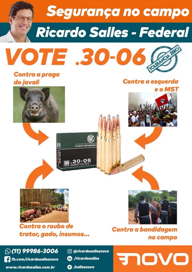 Affiche de campagne de Ricardo Salles aux législatives d'octobre 2018 © En ligne au lien suivant : https://www.brasildefato.com.br/2018/08/17/candidato-do-partido-novo-incita-violencia-contra-sem-terra-em-redes-sociais/ Affiche de campagne de Ricardo Salles aux législatives d'octobre 2018 © En ligne au lien suivant : https://www.brasildefato.com.br/2018/08/17/candidato-do-partido-novo-incita-violencia-contra-sem-terra-em-redes-sociais/
