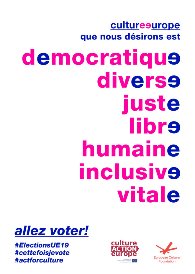 appel de Culture Action Europe pour les élections du Parlement européen 2019 © CAE appel de Culture Action Europe pour les élections du Parlement européen 2019 © CAE