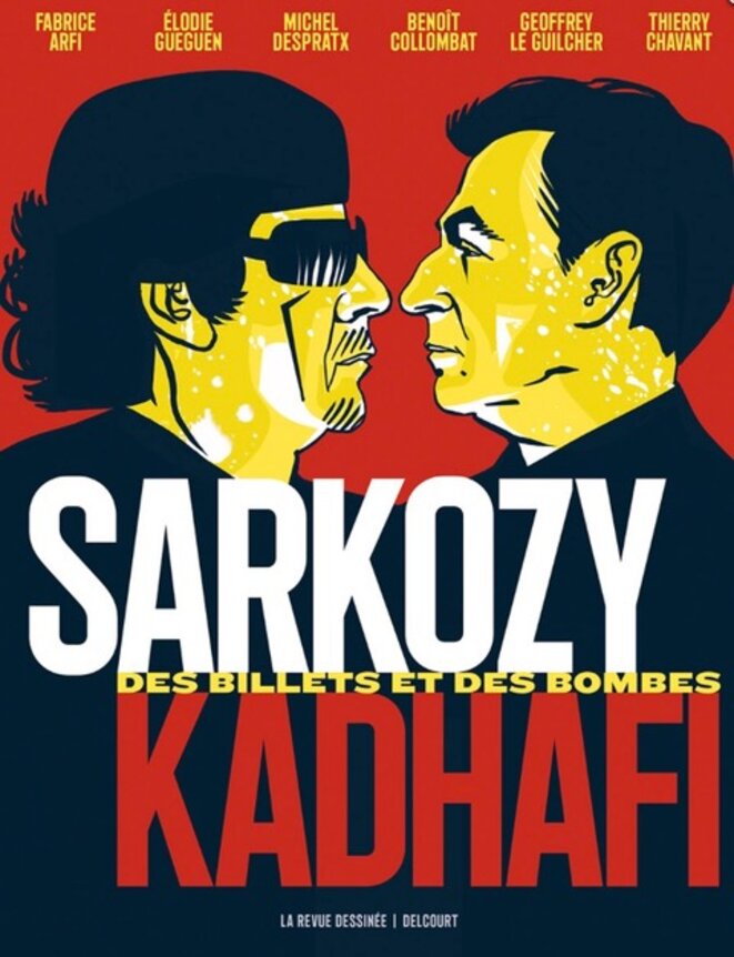 The graphic novel Sarkozy-Gaddafi, published by Delcourt. The graphic novel Sarkozy-Gaddafi, published by Delcourt.