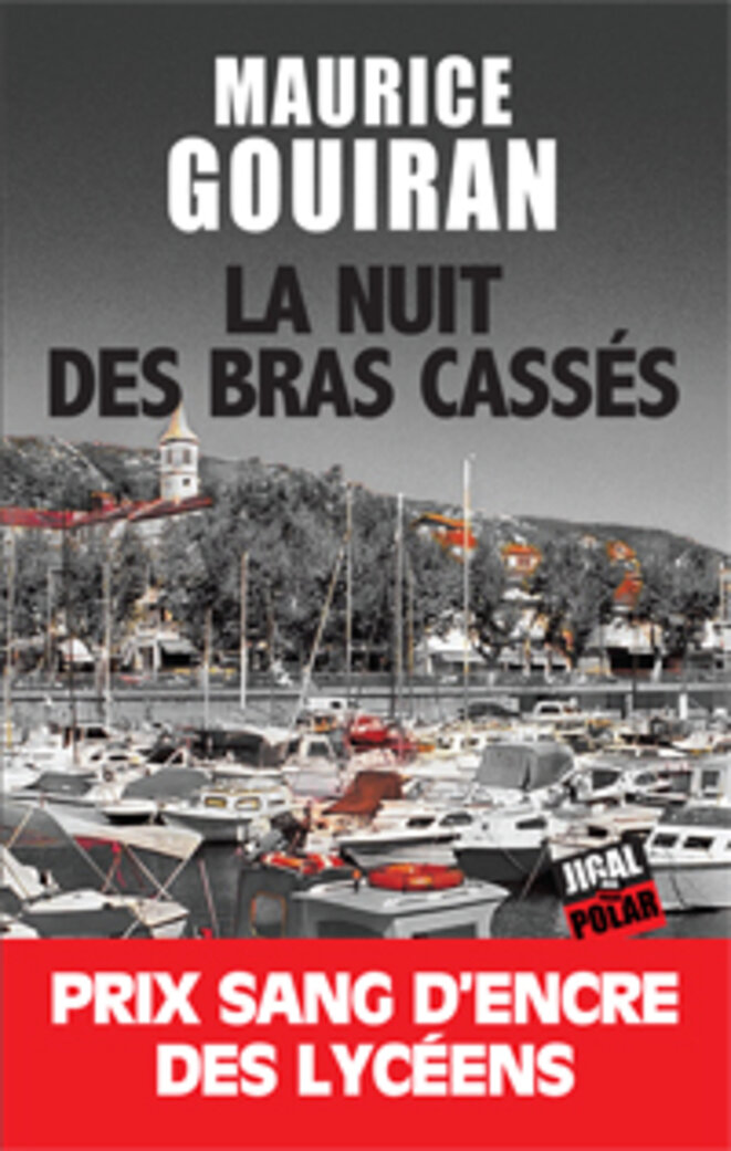 La nuit de bras cassés de Maurice Gouiran